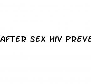 after sex hiv prevention pill