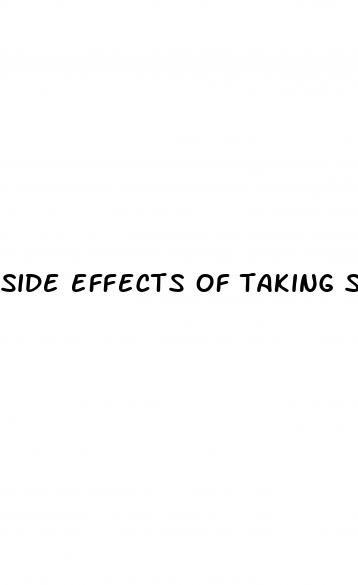 side effects of taking sex pills