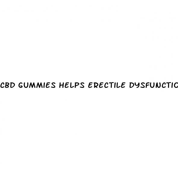 cbd gummies helps erectile dysfunction