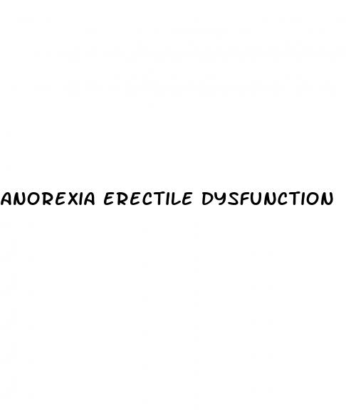 anorexia erectile dysfunction