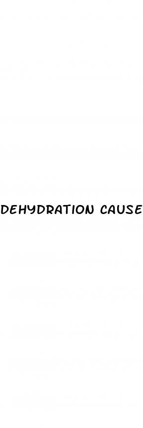 dehydration causes erectile dysfunction