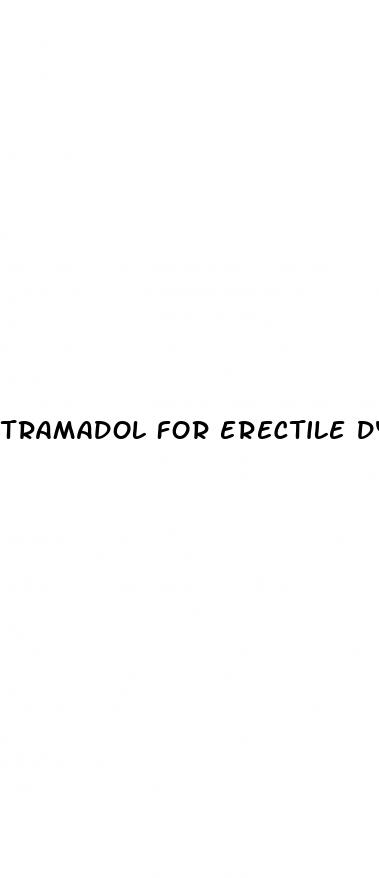 tramadol for erectile dysfunction