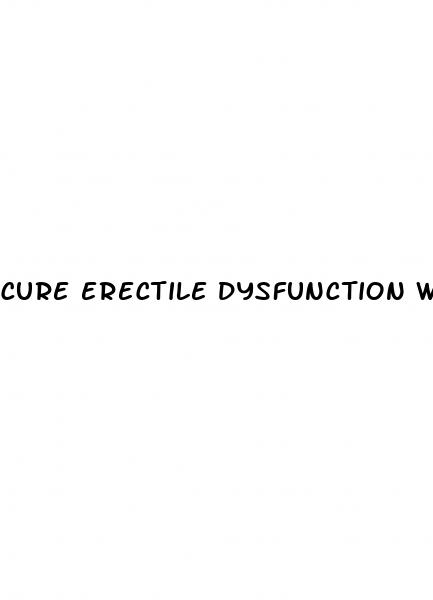 cure erectile dysfunction with supplements