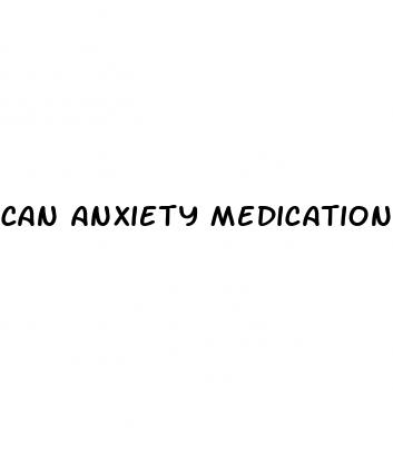 can anxiety medication help erectile dysfunction