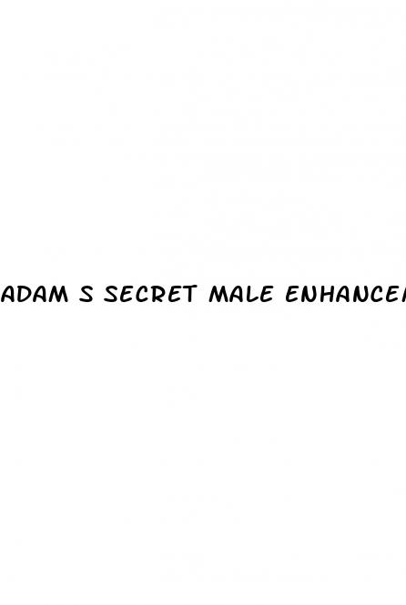 adam s secret male enhancement