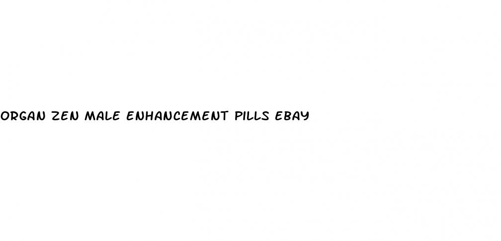 organ zen male enhancement pills ebay