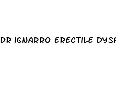 dr ignarro erectile dysfunction