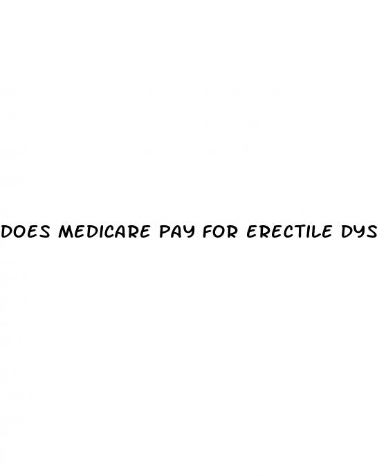 does medicare pay for erectile dysfunction meds