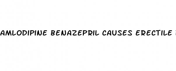 amlodipine benazepril causes erectile dysfunction