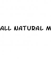 all natural male enhancement free trial