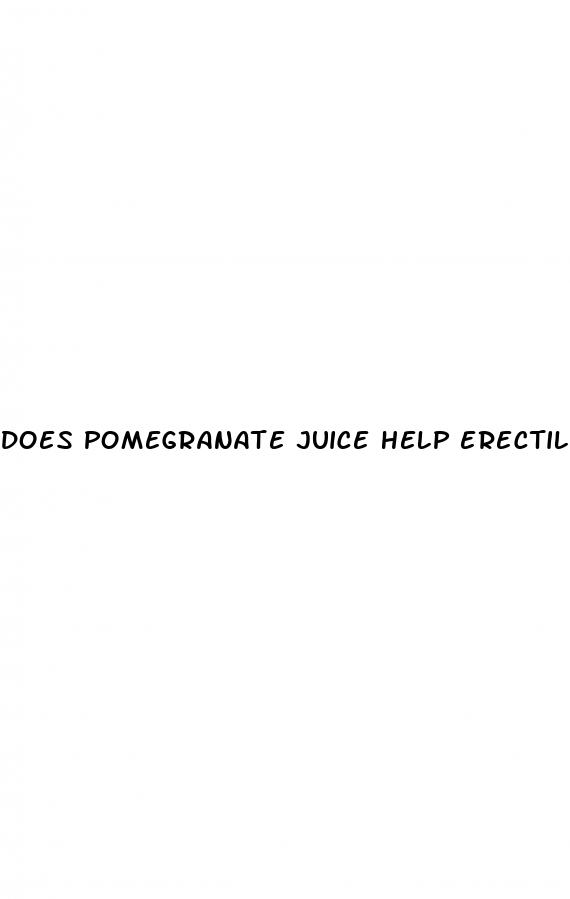 does pomegranate juice help erectile dysfunction