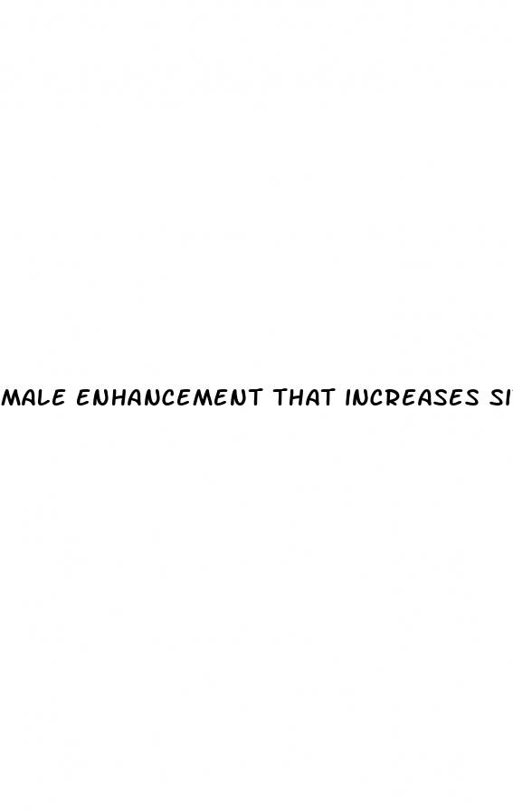 male enhancement that increases size