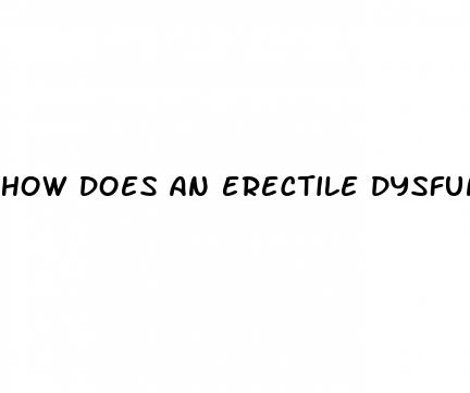 how does an erectile dysfunction drug work