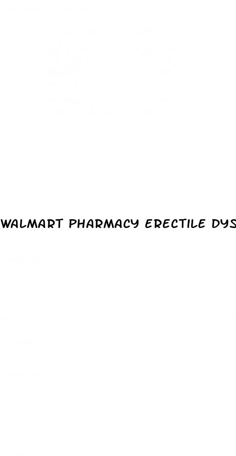 walmart pharmacy erectile dysfunction