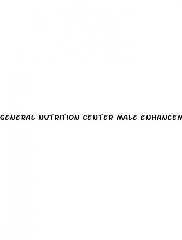 general nutrition center male enhancement