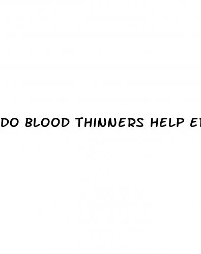 do blood thinners help erectile dysfunction