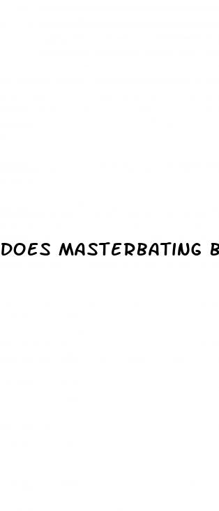 does masterbating before sex cause erectile dysfunction