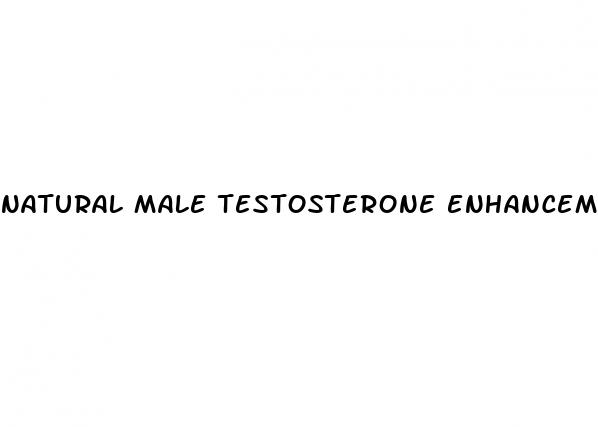 natural male testosterone enhancement