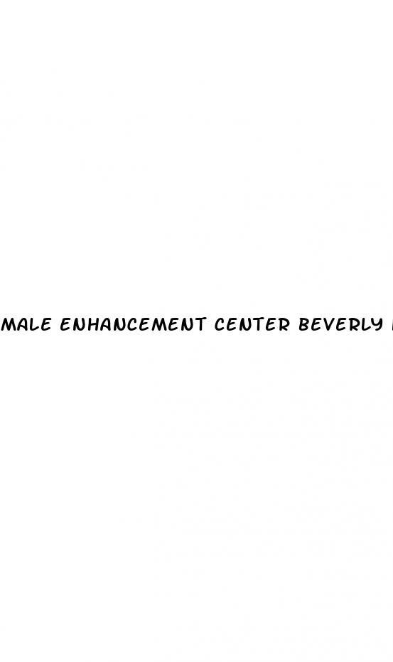 male enhancement center beverly hills