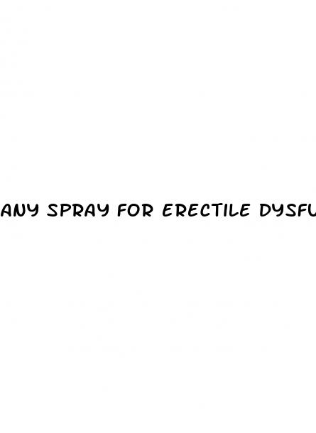 any spray for erectile dysfunction