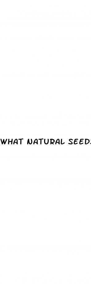 what natural seeds help with erectile dysfunction