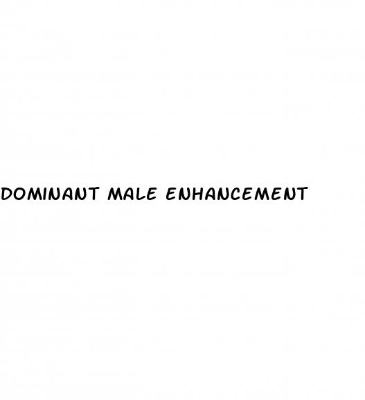 dominant male enhancement