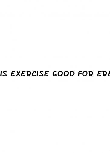 is exercise good for erectile dysfunction