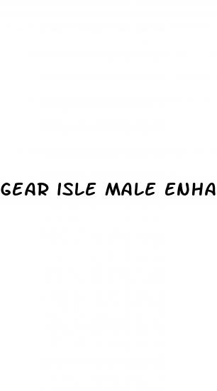 gear isle male enhancement