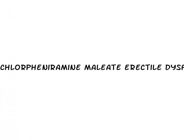 chlorpheniramine maleate erectile dysfunction