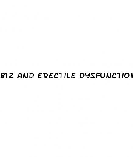 b12 and erectile dysfunction