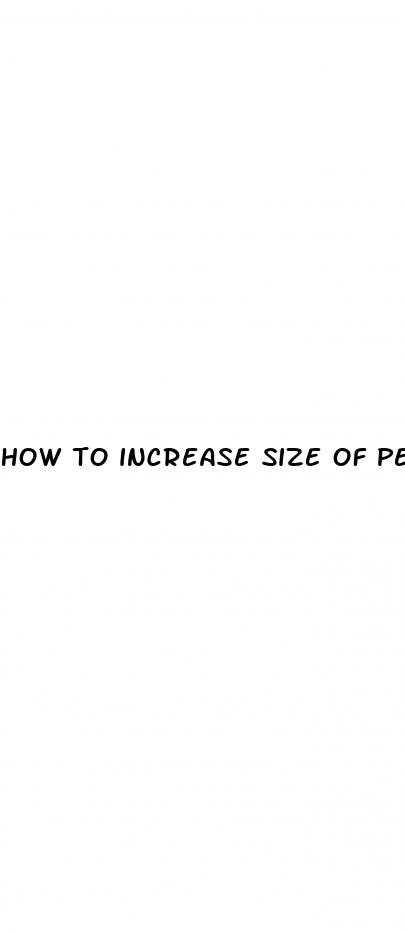 how to increase size of penis