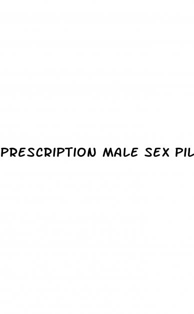 prescription male sex pills