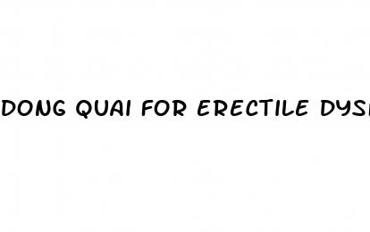 dong quai for erectile dysfunction