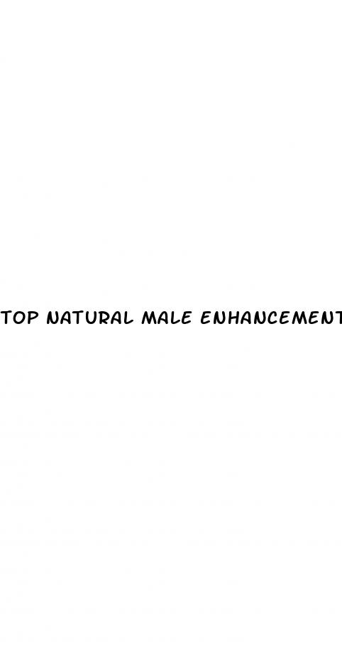 top natural male enhancement pills