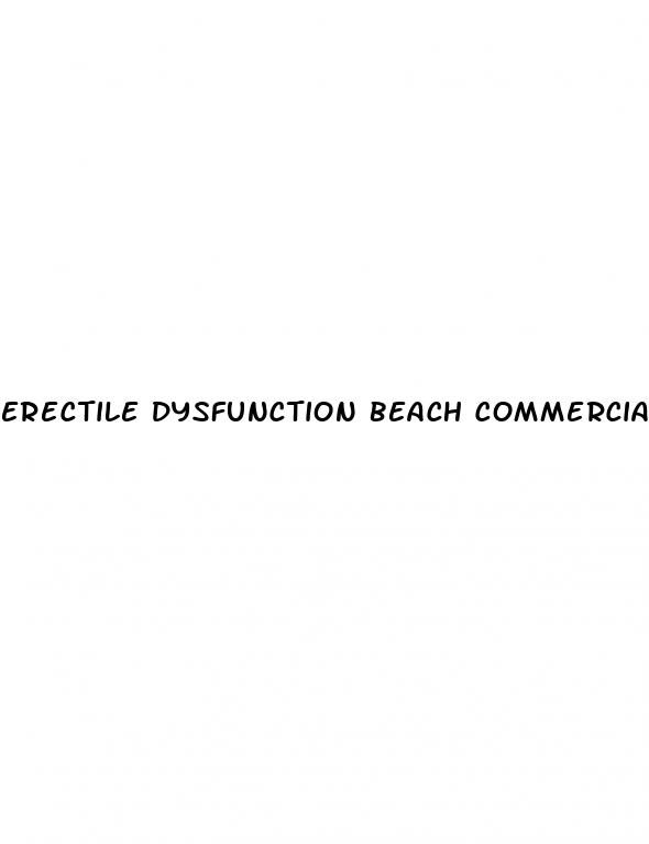 erectile dysfunction beach commercial