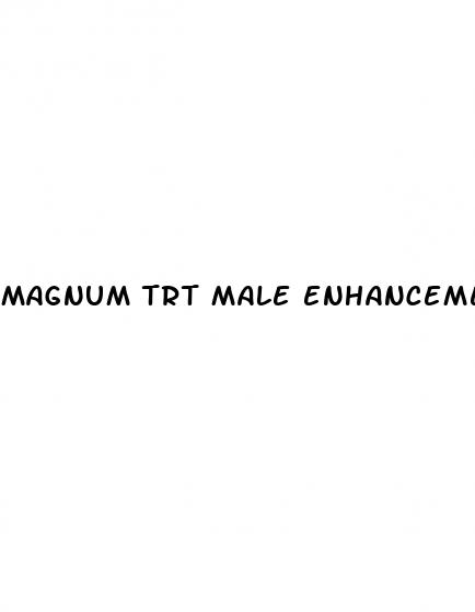 magnum trt male enhancement price