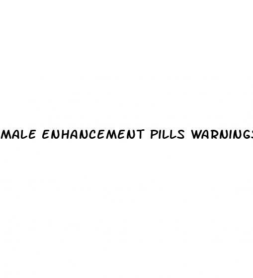 male enhancement pills warnings