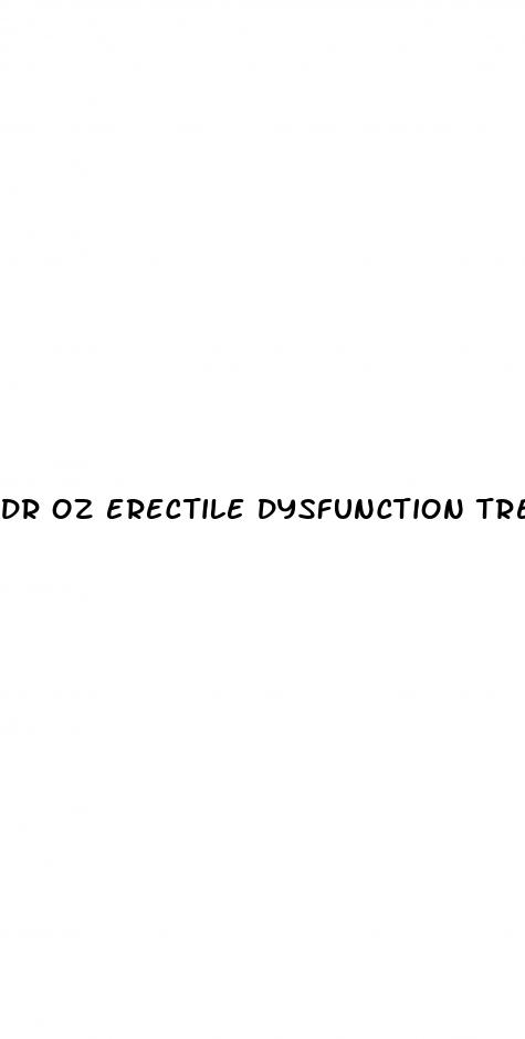 dr oz erectile dysfunction treatment