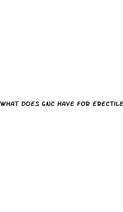 what does gnc have for erectile dysfunction