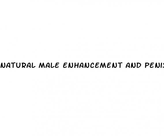 natural male enhancement and penis enlargement