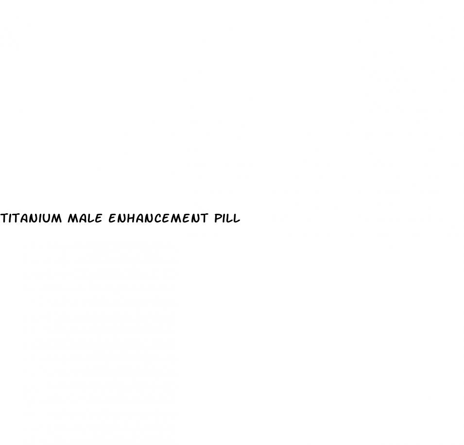 titanium male enhancement pill