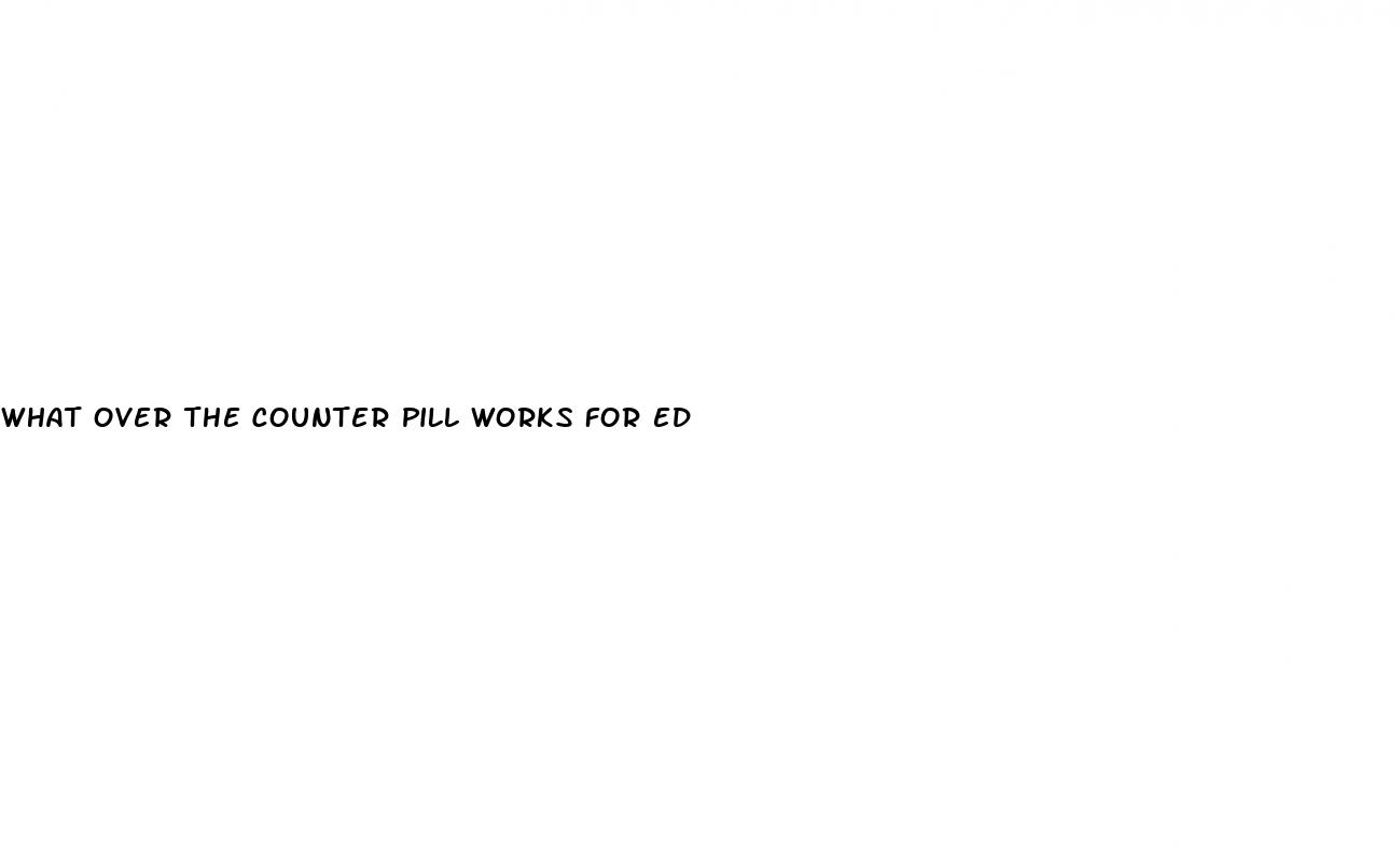 what over the counter pill works for ed