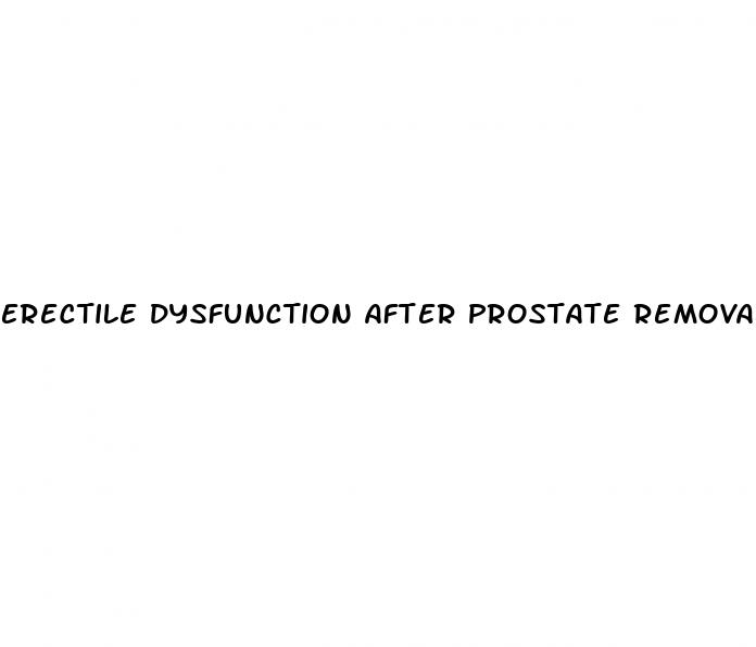 erectile dysfunction after prostate removal