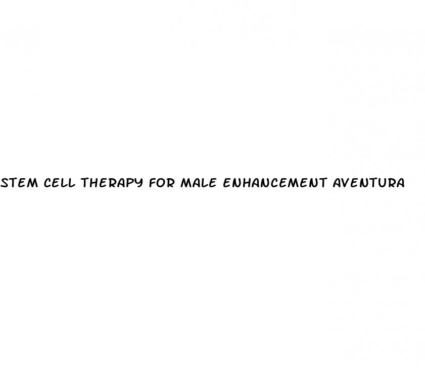 stem cell therapy for male enhancement aventura