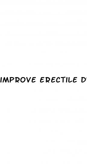 improve erectile dysfunction and boost immune system