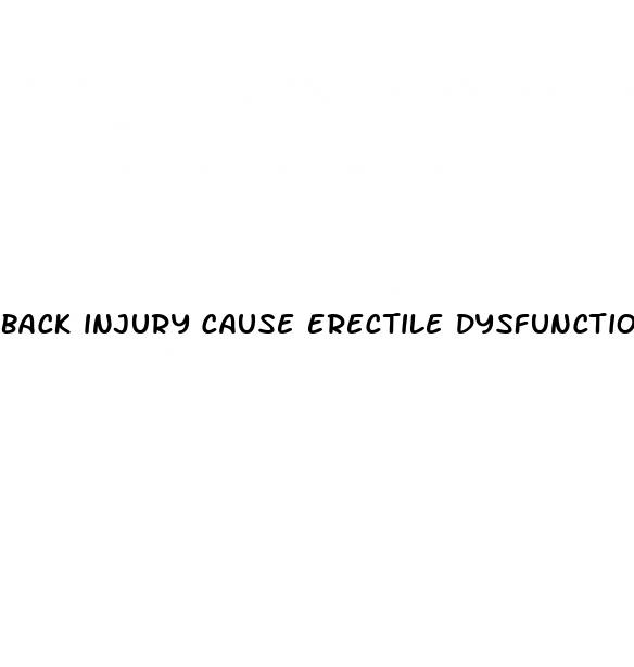 back injury cause erectile dysfunction