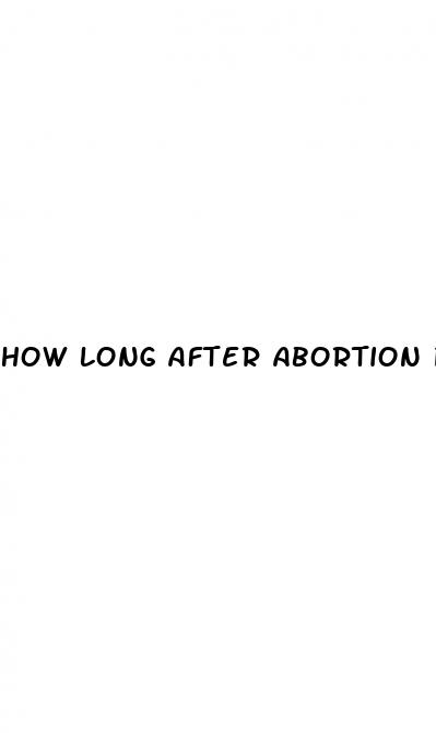 how long after abortion pill can i have sex