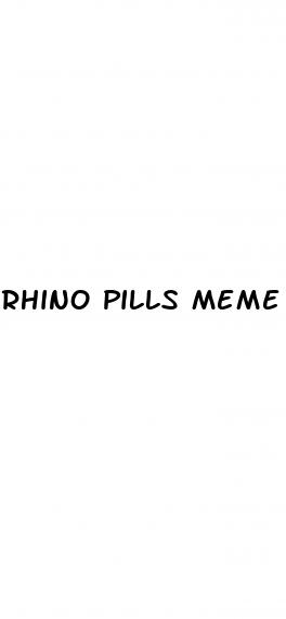 rhino pills meme