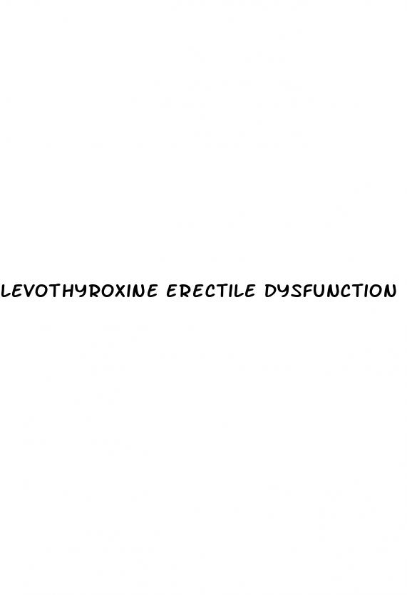 levothyroxine erectile dysfunction