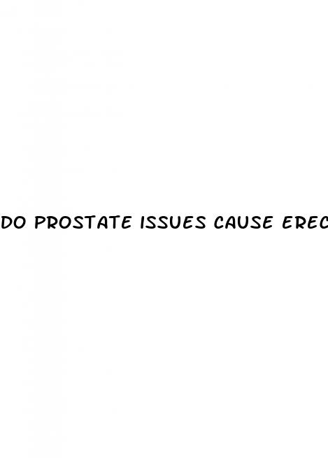 do prostate issues cause erectile dysfunction